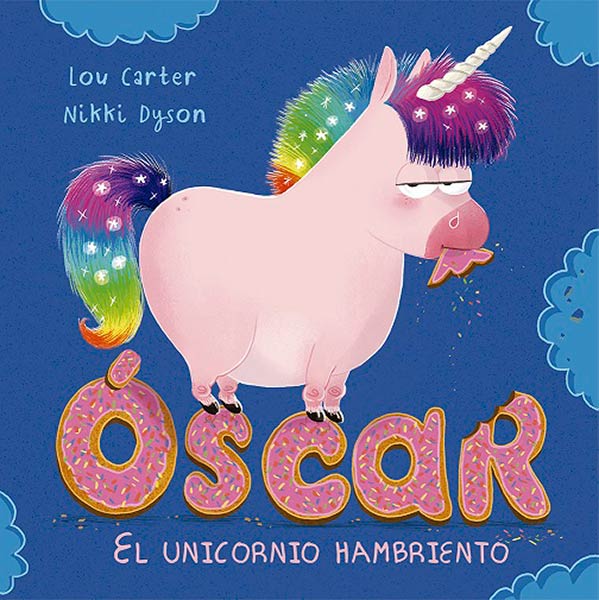 OSCAR EL UNICORNIO HAMBRIENTO