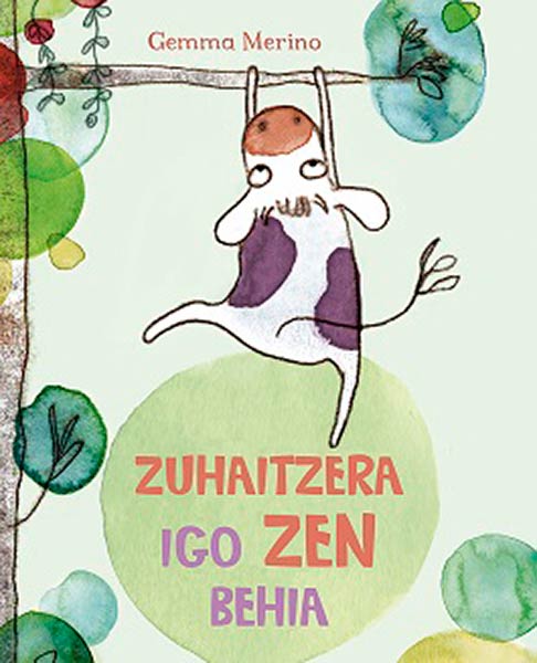 ZUHAITZERA IGO ZEN BEHIA (LA VACA QUE SE SUBIO A UN ARBOL)