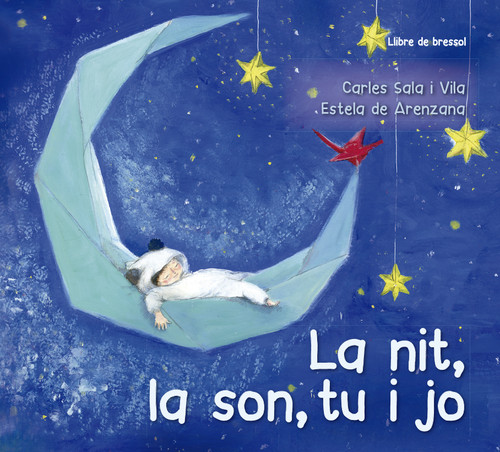 NOCHE, EL SUEO, TU Y YO, LA (LIBRO DE CUNA)