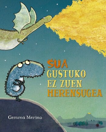 A DRAGOA A QUE NON LLE GUSTABA O LUME
