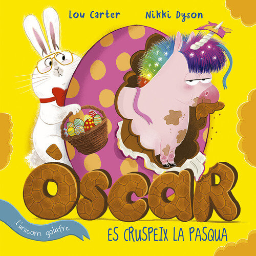 OSCAR L'UNICORN GOLAFRE ES CRUSPEIX LA PASQUA