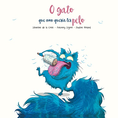 O GATO QUE NON QUERIA TER PELO