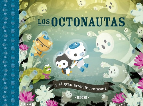 OCTONAUTAS Y EL UNICO MONSTRUO SOLITARIO, LOS
