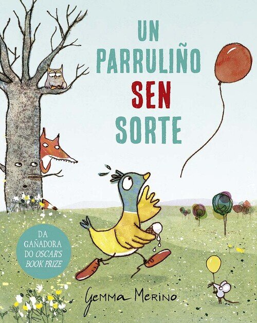 UN PARRULI�O SEN SORTE