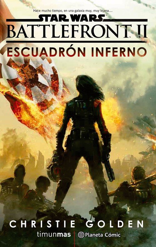 STAR WARS EPISODIO VIII BATTLEFRONT ESCUADRON INFERNO (NOVEL