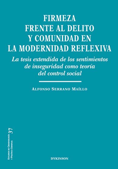 FIRMEZA FRENTE AL DELITO Y COMUNIDAD EN LA MODERNIDAD REFLEX