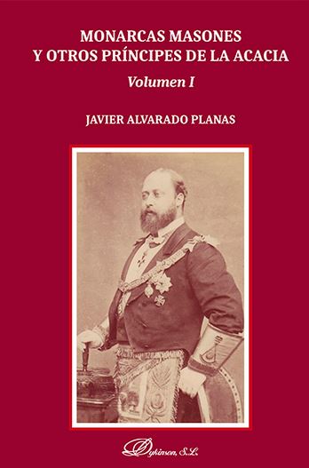 MONARCAS MASONES Y OTROS PRINCIPES DE LA ACACIA