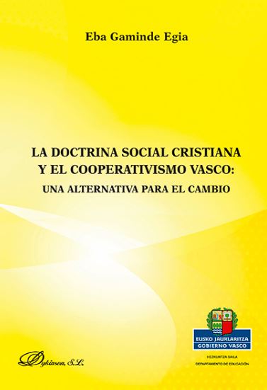 DOCTRINA SOCIAL CRISTIANA Y EL COOPERATIVISMO VASCO, LA