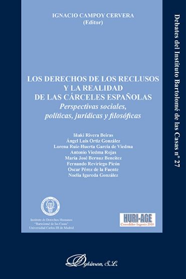 DERECHOS DE LOS RECLUSOS Y LA REALIDAD DE LAS CARCELES ESPA�