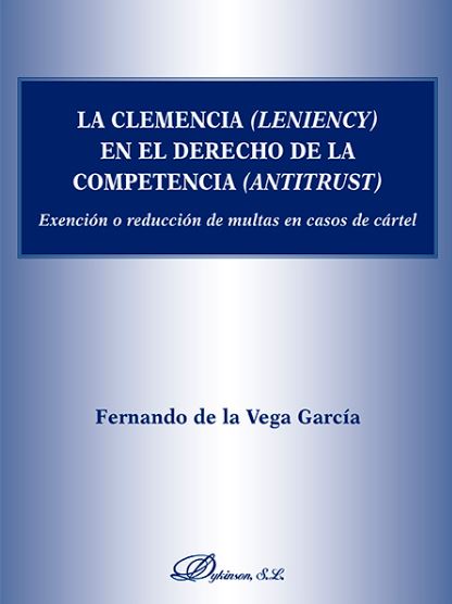 CLEMENCIA (LENIENCY) EN EL DERECHO DE LA COMPETENCIA (ANTITR