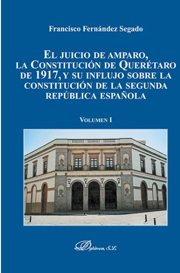 JUICIO DE AMPARO, LA CONSTITUCION DE QUERETARO DE 1917, Y SU