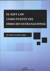 SOFT LAW COMO FUENTE DEL DERECHO EXTRANACIONAL, EL