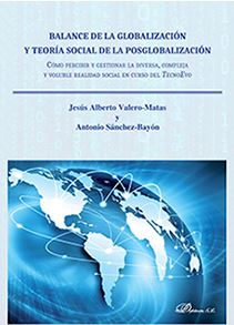 BALANCE DE LA GLOBALIZACION Y TEORIA SOCIAL DE LA POSGLOBALI