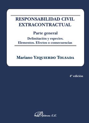 RESPONSABILIDAD CIVIL EXTRACONTRACTUAL. PARTE GENERAL