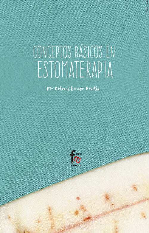 CONCEPTOS BASICOS EN ESTOMATERAPIA-2 EDICION