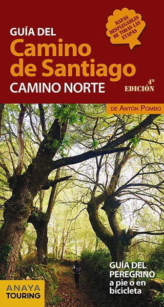 GUIA DEL CAMINO DE SANTIAGO. CAMINO NORTE 4 ED.