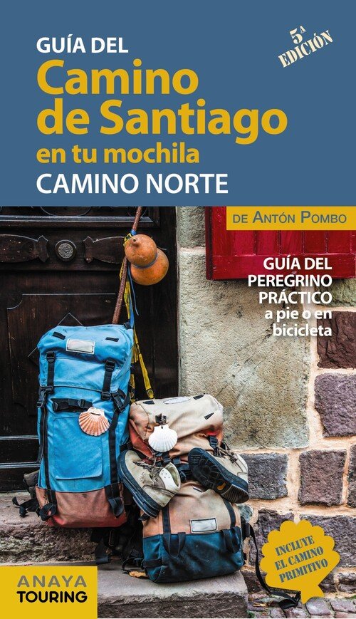 CAMINO DE SANTIAGO EN TU MOCHILA, EL. CAMINO NORTE