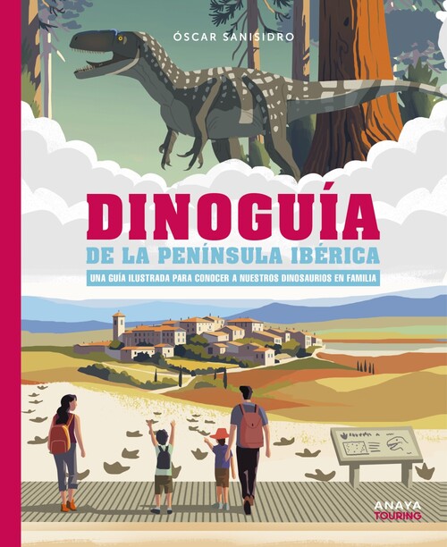 DINOGUIA DE LA PENINSULA IBERICA. UNA GUIA ILUSTRADA PARA CO
