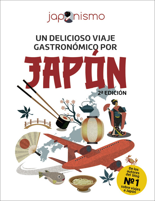 JAPONISMO. UN DELICIOSO VIAJE GASTRONOMICO POR JAPON