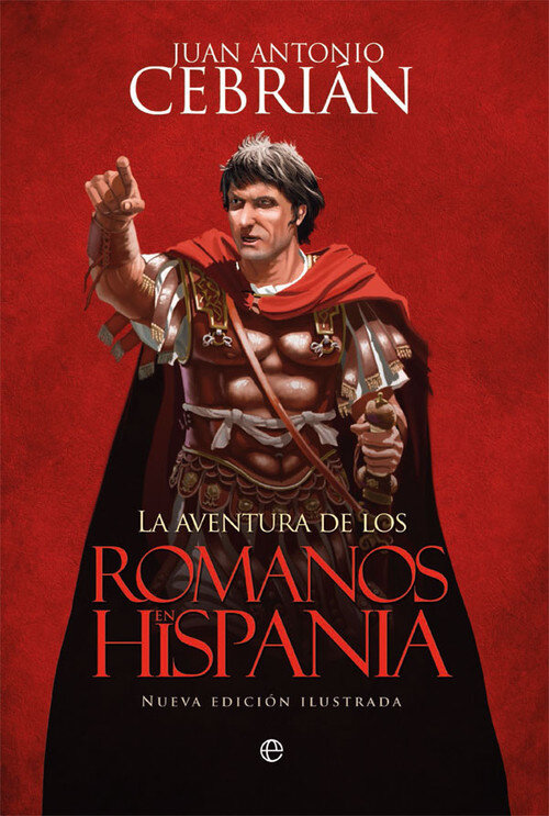 AVENTURA DE LOS ROMANOS EN HISPANIA, LA