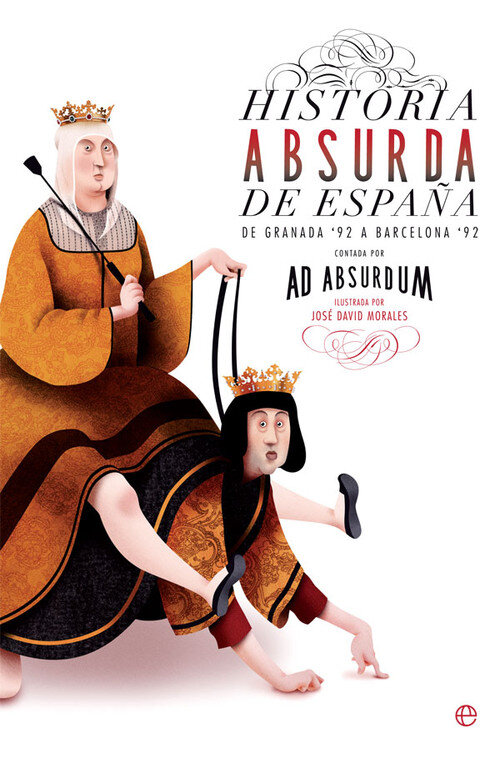 HISTORIA ABSURDA DE ESPA�A