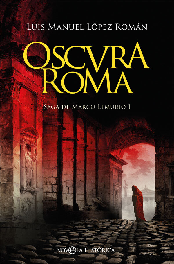 OSCURA ROMA. SAGA DE MARCO LEMURIO I