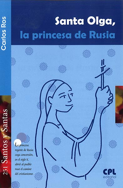SANTA OLGA, LA PRINCESA DE RUSIA