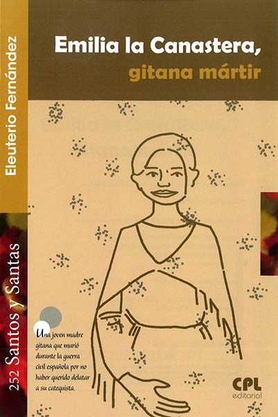 EMILIA LA CANASTERA, GITANA MARTIR
