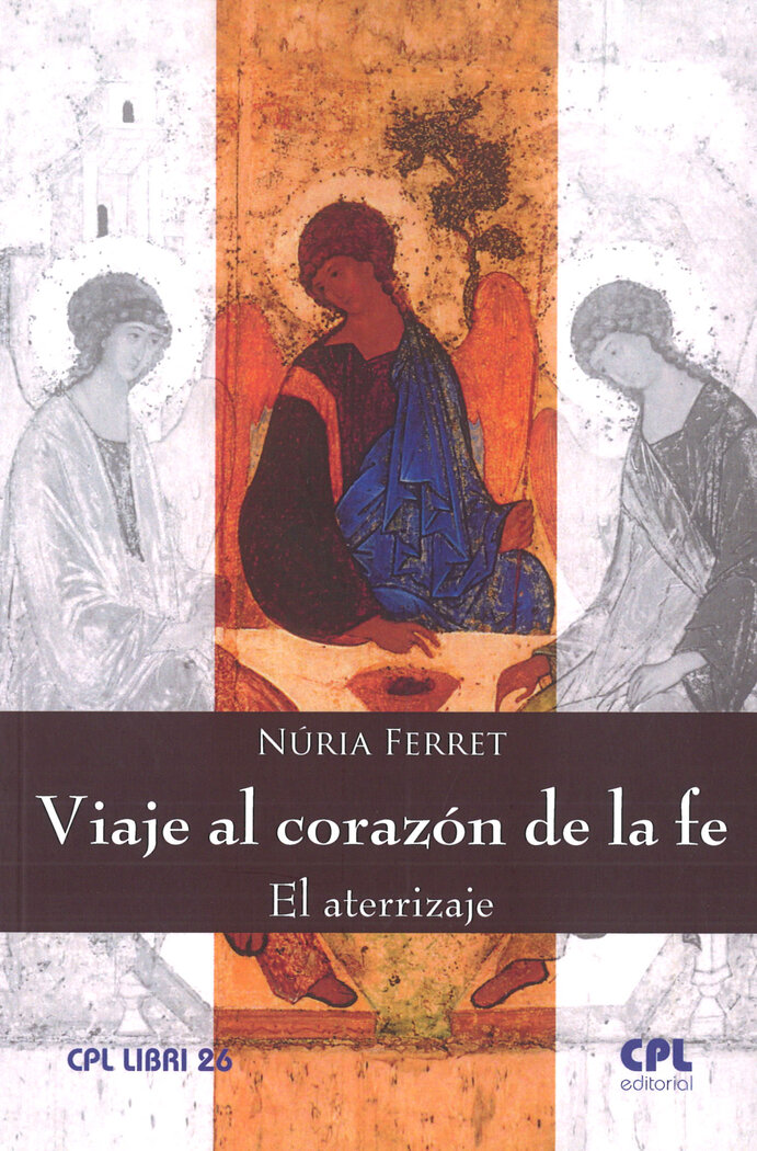 VIAJE AL CORAZON DE LA FE. EL ATERRIZAJE