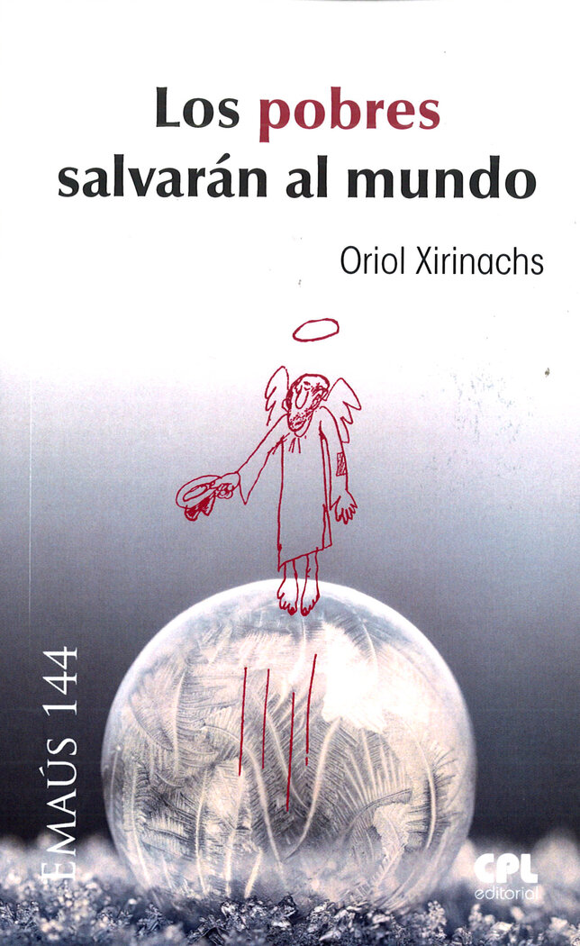 POBRES SALVARAN AL MUNDO, LOS