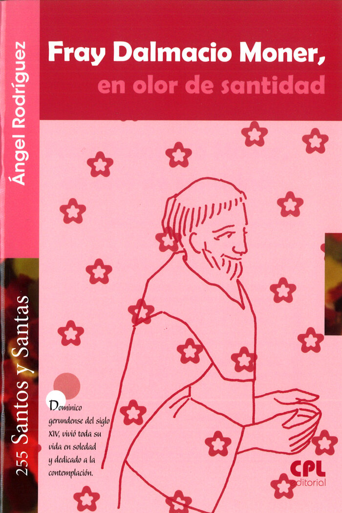 FRAY DALMACIO MONER, EN OLOR DE SANTIDAD