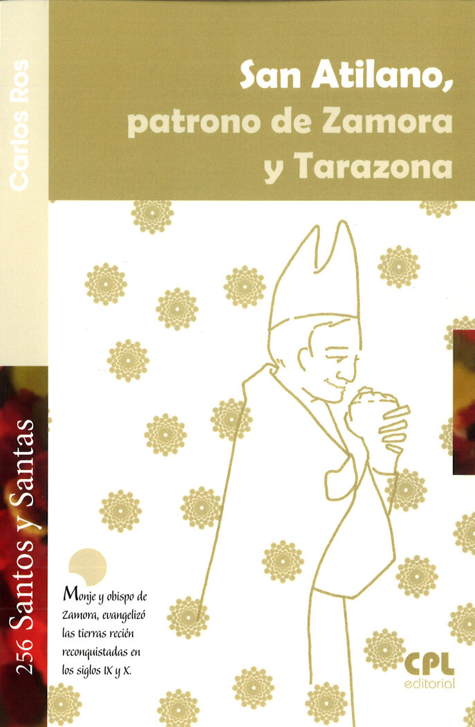 SAN ATILANO, PATRONO DE ZAMORA Y TARAZONA