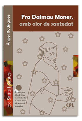 FRA DALMAU MONER, AMB OLOR DE SANTEDAT