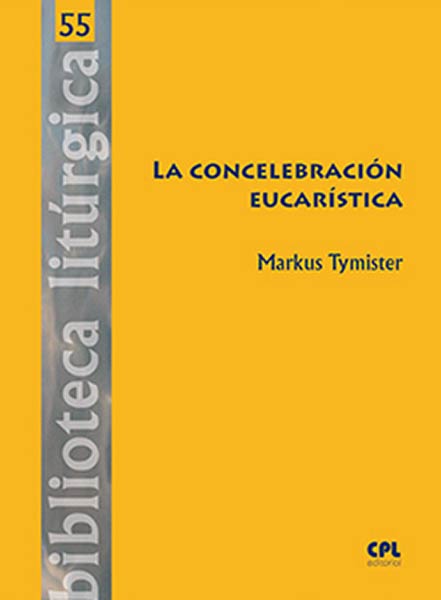 CONCELEBRACION EUCARISTICA, LA