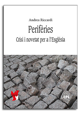 PERIFERIES. CRISI I NOVETAT PER A L'ESGLESIA