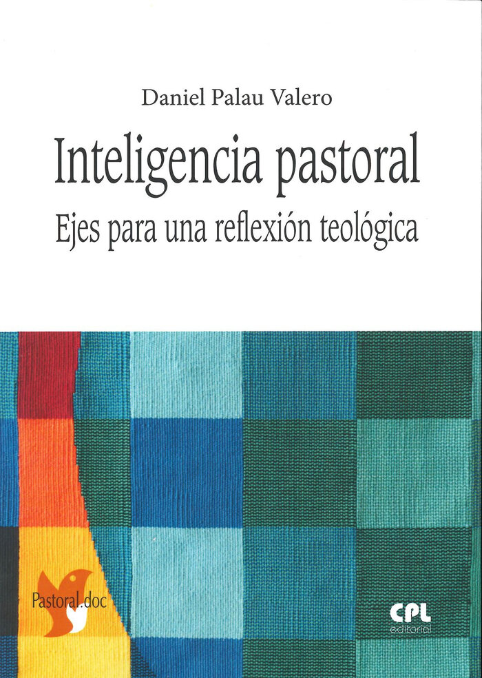 INTELIGENCIA PASTORAL. EJES PARA UNA REFLEXION TEOLOGICA