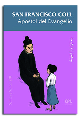 SAN FRANCISCO COLL, APOSTOL DEL EVANGELIO