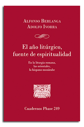 A�O LITURGICO, FUENTE DE ESPIRITUALIDAD, EL