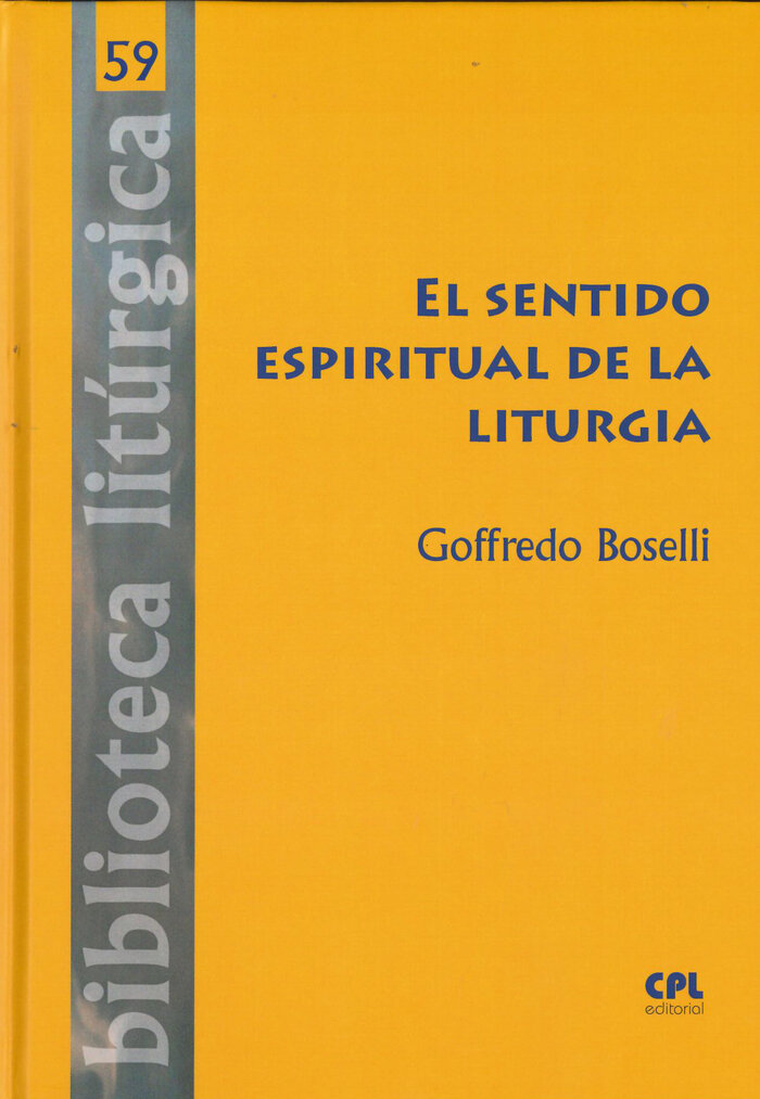 SENTIDO ESPIRITUAL DE LA LITURGIA, EL