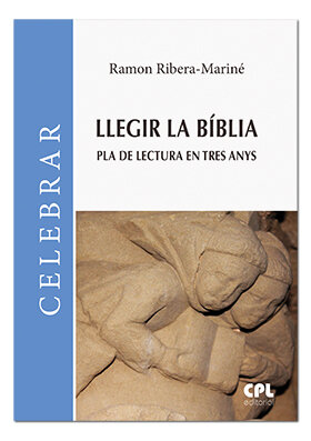 LLEGIR LA BIBLIA. PLA DE LECTURA EN TRES ANYS