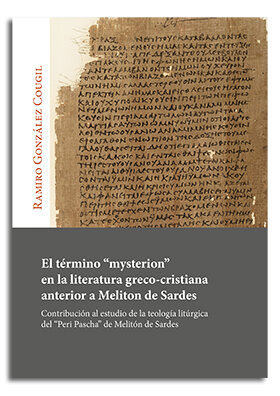 TERMINO MYSTERION EN LA LITERATURA GRECO-CRISTIANA ANTERIOR