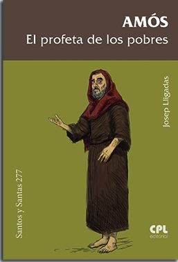 AMOS, EL PROFETA DE LOS POBRES