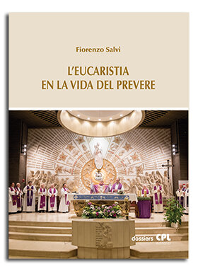 L'EUCARISTIA EN LA VIDA DEL PREVERE