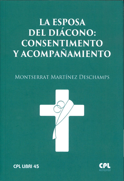 ESPOSA DEL DIACONO, LA: CONSENTIMIENTO Y ACOMPAAMIENTO