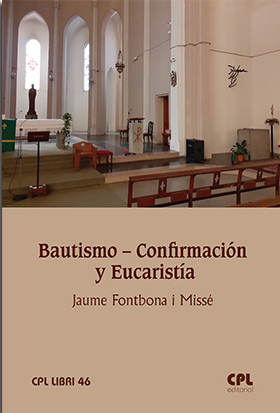 BAUTISMO - CONFIRMACION Y EUCARISTIA