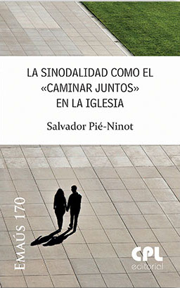 SINODALIDAD COMO EL CAMINAR JUNTOS EN LA IGLESIA, LA