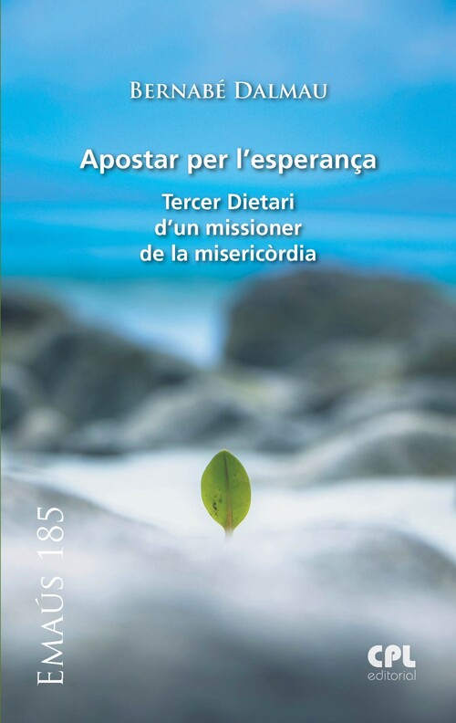 APOSTAR PER L'ESPERAN�A. TERCER DIETARI D'UN MISSIONER DE LA