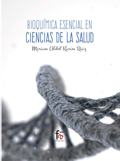 BIOQUIMICA ESENCIAL EN CIENCIAS DE LA SALUD