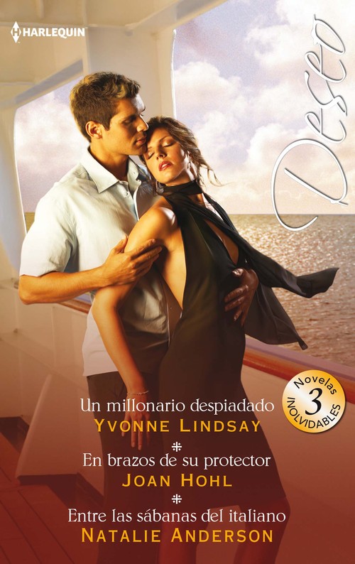 UN MILLONARIO DESPIADADO / EN BRAZOS DE SU PROTECTOR / ENTRE