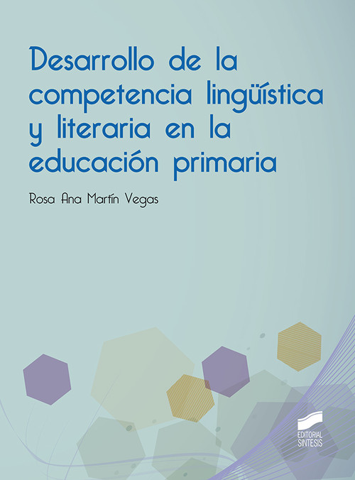DESARROLLO DE LA COMPETENCIA LINGUISTICA Y LITERARIA EN LA E